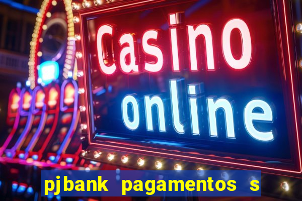 pjbank pagamentos s a 1